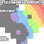 UndertaleFanOmega Announcement Template