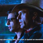 Jurassic park keep still