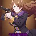 loads pistol with malicious intent