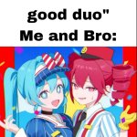 You'all aren't even a great duo