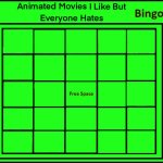 animated movies i like but everyone hates bingo