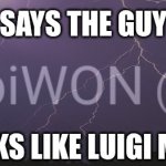 Says the guy that looks like Luigi Manigone