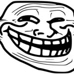 You've been trolled