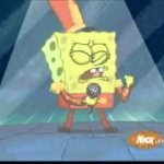 Sombebob singing(tenderly)