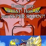 Drama guy vs vegito