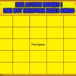 live action movies i like but everyone hates bingo meme