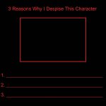 3 reasons why i despise this character