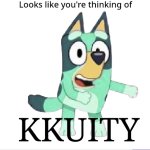 Looks like you're thinking of Kkuity