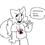 literally every anti furry