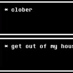 get out of my house
