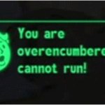 Overencumbered