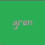 gren meme