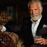 The Most Interesting Man In The World.