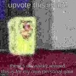 spingbing | upvote this image; there's no wacky reward, this is for my own personal gain. | image tagged in spagbob | made w/ Imgflip meme maker