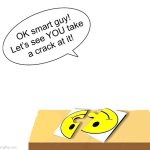 OK smart guy meme