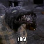 364 | 186! | image tagged in 364 | made w/ Imgflip meme maker