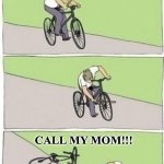 boy bike stick | I’M RUNNING AWAY; CALL MY MOM!!! | image tagged in boy bike stick | made w/ Imgflip meme maker