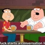 Who starts a conversation like that (Short version)