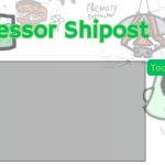 Professor Shitpost's anouncement template Ver. 2 meme