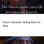 Who Tells Alma To Stop Blaming Mirabel?