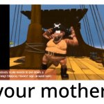 You rmom