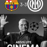 Barca-Inter 3-3 | THIS IS A CERTIFIED UEFA CHAMPIONS LEAGUE CLASSIC. | 3-3 | image tagged in absolute cinema,barcelona,inter,champions league,memes,sports | made w/ Imgflip meme maker
