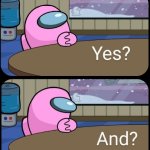 Yes and