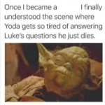 Yoda dying from questions