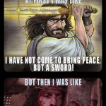 Jesus Christ Be Like... | JESUS CHRIST
BE LIKE... | image tagged in bible contradictions,jesus christ,christianity,holy bible,bible verse,roman empire | made w/ Imgflip meme maker