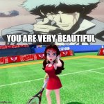 spike falls in love with pauline | YOU ARE VERY BEAUTIFUL | image tagged in who falls in love with pauline,cowboy bebop,spike,super mario bros,crossover memes,super mario odyssey | made w/ Imgflip meme maker