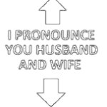 I pronounce you husband and wife