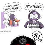 Don't go in the Derelict Freighters! They are super scary! | I'm the scariest! No I am! Gloom spawn in TOTK; Warden from Minecraft; Minecraft cave noises; No Man's Sky Derelict Freighters | image tagged in amateurs extended | made w/ Imgflip meme maker