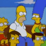 Homer it's easy to criticize