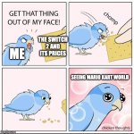 It's worth it for the new Mario Kart game! | THE SWITCH 2 AND ITS PRICES; ME; SEEING MARIO KART WORLD | image tagged in get that thing out of my face | made w/ Imgflip meme maker