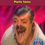 WTF Happened to Arsenal that they went from race for the title to the top 4.... oh my days | Arsenal - Bournemouth 1-2
Paris fans: | image tagged in risitas deep fried,arsenal,bournemouth,premier league,memes,sports | made w/ Imgflip meme maker