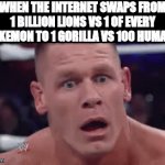 Instant transition | WHEN THE INTERNET SWAPS FROM 1 BILLION LIONS VS 1 OF EVERY POKEMON TO 1 GORILLA VS 100 HUMANS | image tagged in gifs,memes | made w/ Imgflip video-to-gif maker