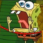 SpongeBob Yelling