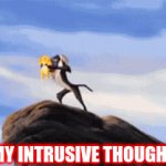 o god | I LET MY INTRUSIVE THOUGHTS WIN | image tagged in gifs,this is me not caring | made w/ Imgflip video-to-gif maker