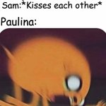 Shipping in Danny Phantom 2 | Danny and Sam:*Kisses each other*; Paulina: | image tagged in jake the dog,danny phantom,nickelodeon | made w/ Imgflip meme maker