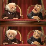 Statler and Waldorf Muppet Meme
