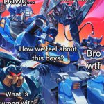 Soundwave says wtf template