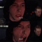 Kylo Ren More Meme