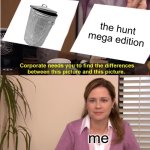 No offence Roblox but we all wanted a egg hunt | the hunt mega edition; me | image tagged in memes,they're the same picture | made w/ Imgflip meme maker
