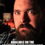 Dating Site Murderer | THERE’S NO ESCAPE FROM HELL; AVAILABLE ON THE APP STORE, MOST GAMERS HAVE TO MAIL-ORDER A HARD COPY FROM VINTAGE COLLECTORS | image tagged in memes,dating site murderer,gamers | made w/ Imgflip meme maker