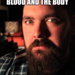 Dating Site Murderer | I JUST CAN’T WAIT TO CONSUME THE BLOOD AND THE BODY; OF CHRIST THIS SUNDAY AT MASS | image tagged in memes,dating site murderer | made w/ Imgflip meme maker