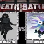 Death Battle Template | THE KEYMASTER; DIMENTIO | image tagged in death battle template | made w/ Imgflip meme maker