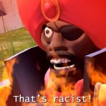 That's Racist
