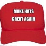 Make Hats Great Again