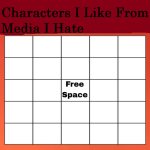 Characters I like from Media I hate meme