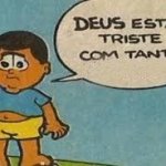 Deus esta triste
